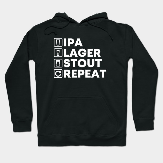 IPA LAGER STOUT REPEAT Hoodie by gemgemshop